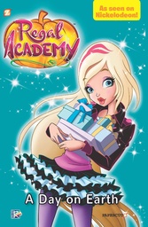 REGAL ACADEMY 03 ONE DAY ON EARTH
