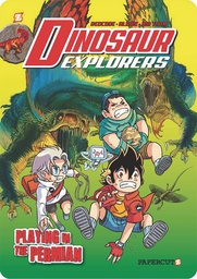 DINOSAUR EXPLORERS 03 PLAYING IN THE PERMIAN