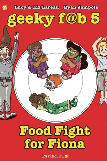 GEEKY FAB FIVE 04 FOOD FIGHT FOR FIONA