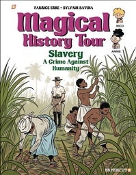 MAGICAL HISTORY TOUR 11 SLAVERY