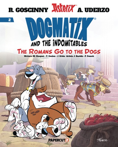 DOGMATIX & INDOMITABLES 02 ROMANS GO TO DOGS