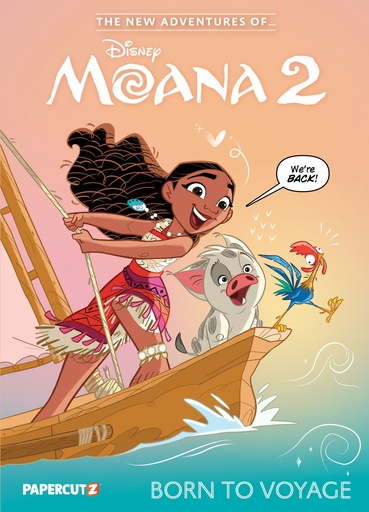 NEW ADVENTURES OF MOANA 2 HC 01 BORN TO VOYAGE