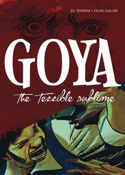 GOYA TERRIBLE SUBLIME