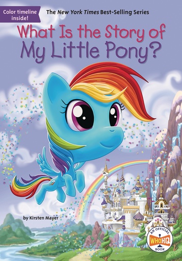 WHAT IS STORY OF MY LITTLE PONY?