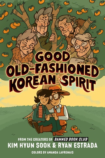 GOOD OLD FASHIONED KOREAN SPIRIT A GRAPHIC NOVEL
