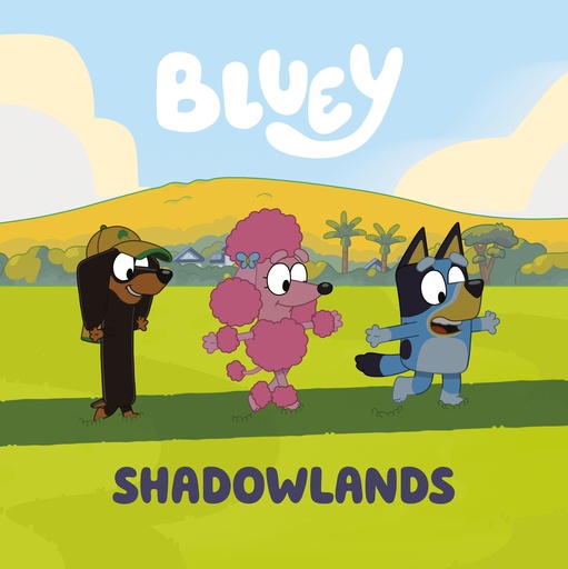 BLUEY SHADOWLANDS