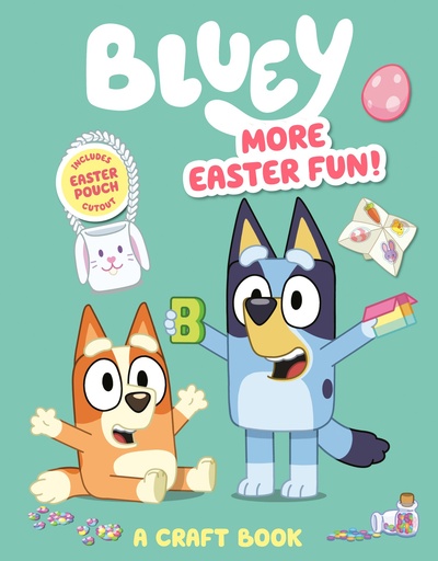 BLUEY MORE EASTER FUN A CRAFT BOOK