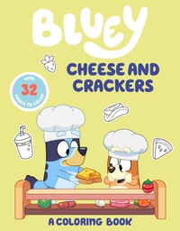 BLUEY CHEESE AND CRACKERS A COLORING BOOK