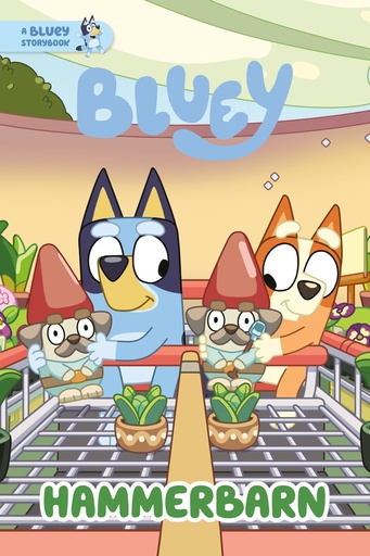 HAMMERBARN A BLUEY STORYBOOK