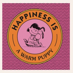 PEANUTS HAPPINESS IS WARM PUPPY HC