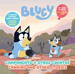BLUEY CAMPING AND OTHER/CAMPAMENTO Y OTROS (ENGL+SPAN)