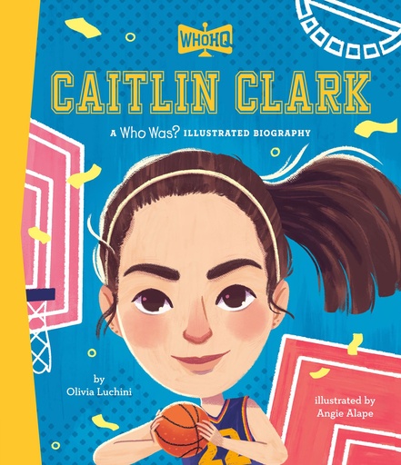 CAITLIN CLARK A WHO WAS  ILLUSTRATED BIOGRAPHY