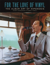 FOR THE LOVE OF VINYL ART HIPGNOSIS HC