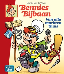 Bennies Bijbaan 1 Van alle markten thuis (Kijk&Lees AVI E6)