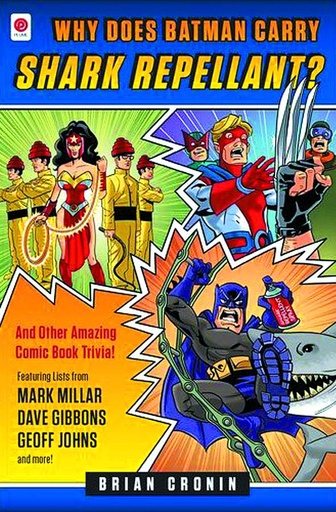 WHY DOES BATMAN CARRY SHARK REPELLENT