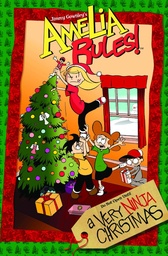 AMELIA RULES VERY NINJA CHRISTMAS