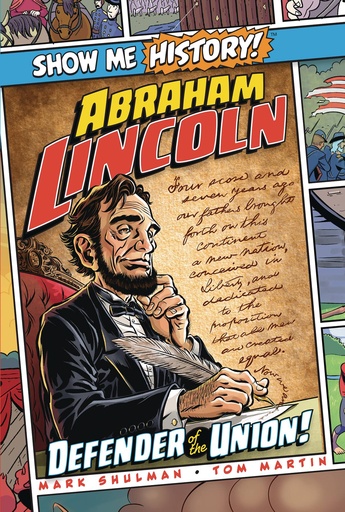 SHOW ME HISTORY ABRAHAM LINCOLN DEFENDER OF UNION