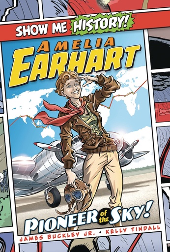 SHOW ME HISTORY AMELIA EARHART PIONEER IN SKY