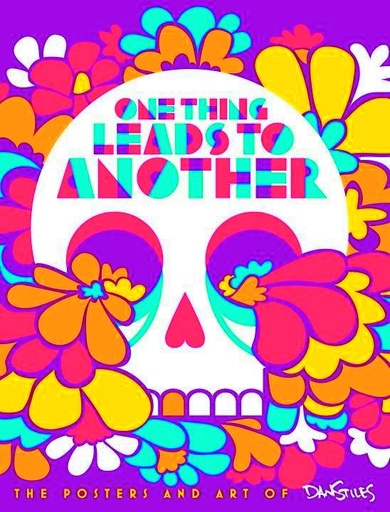 ONE THING LEADS TO ANOTHER POSTERS & ART OF DAN STILES