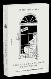 Willem - Provo van de politieke pornografie