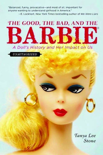 GOOD BAD & BARBIE DOLLS HISTORY & HER IMPACT ON US