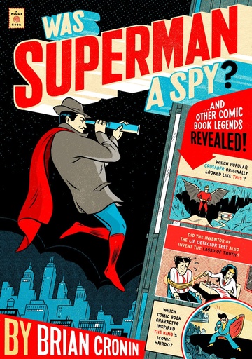WAS SUPERMAN A SPY & OTHER LEGENDS REVEALED