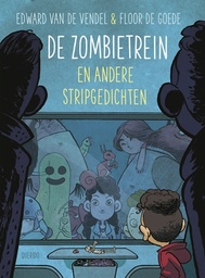 Stripgedichten 3 Zombietrein en andere stripgedichten