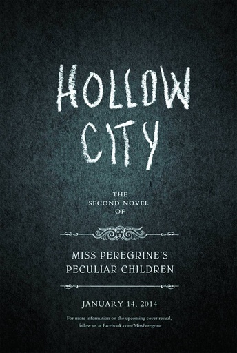 MISS PEREGRINES HOME PECULIAR CHILDREN BOOK TWO HOLLOW CITY