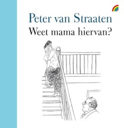 Van Straaten - Weet mama hiervan?