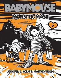 Babymouse 9  Monster Mash