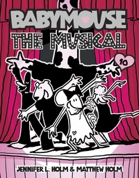 Babymouse 10  The Musical