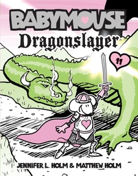 Babymouse 11  Dragonslayer
