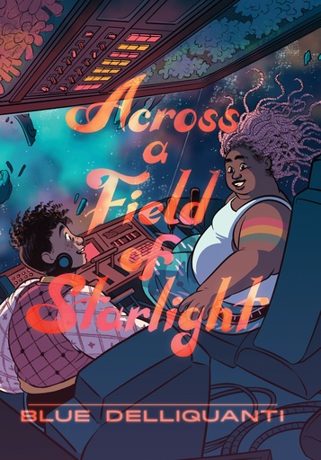 ACROSS A FIELD OF STARLIGHT HC