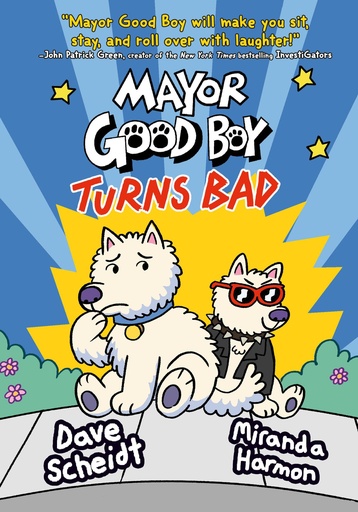 MAYOR GOOD BOY TURNS BAD HC