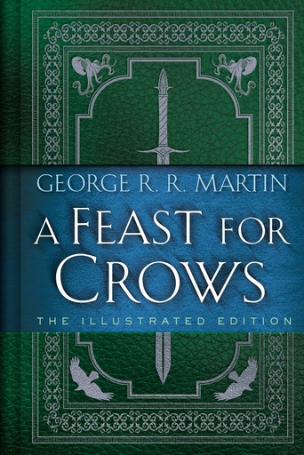 A FEAST FOR CROWS ILLUSTRATED EDITION