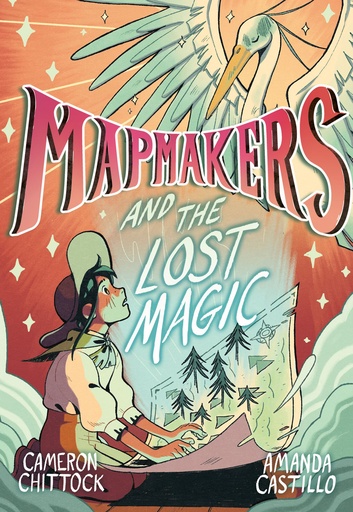 MAPMAKERS 01 MAPMAKERS & LOST MAGIC