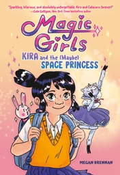 KIRA AND THE (MAYBE) SPACE PRINCESS HC