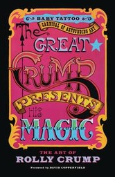 GREAT CRUMP PRESENTS HIS MAGIC ART OF ROLLY CRUMP