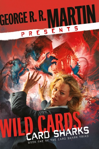 GEORGE R R MARTIN PRESENTS WILD CARDS CARD SHARKS
