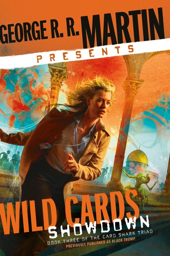 GEORGE R R MARTIN PRESENTS WILD CARDS SHOWDOWN