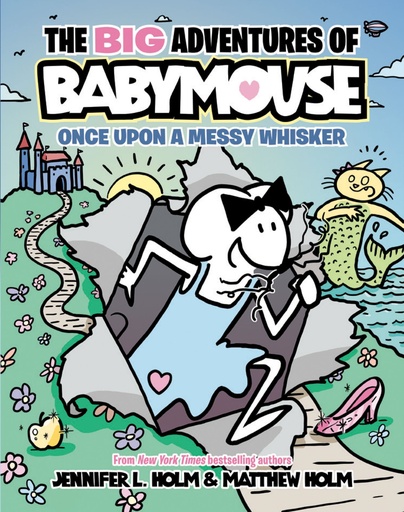 The BIG Adventures of Babymouse Once Upon a Messy Whisker 1