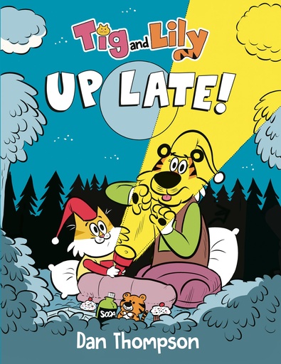 TIG AND LILY UP LATE