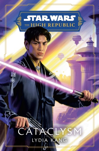 STAR WARS HIGH REPUBLIC HC NOVEL CATACLYSM
