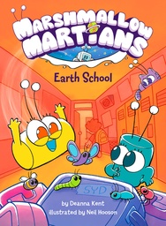 MARSHMALLOW MARTIANS EARTH SCHOOL