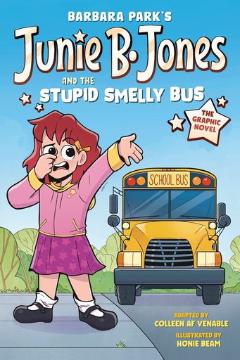JUNIE B JONES AND STUPID SMELLY BUS GRAPHIC NOVEL