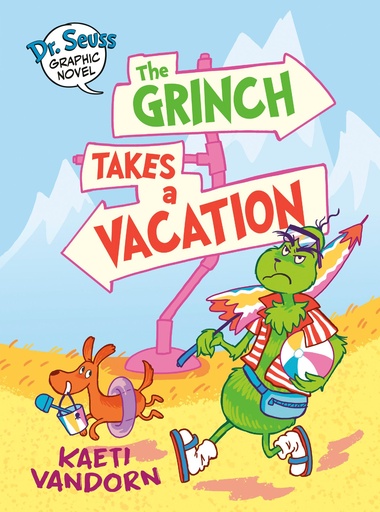 DR SEUSS GRAPHIC NOVEL GRINCH TAKES A VACATION
