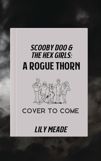 SCOOBY DOO HEX GIRLS ROGUE THORN NOVEL HC