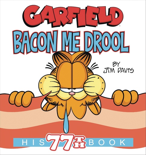 GARFIELD BACON ME DROOL