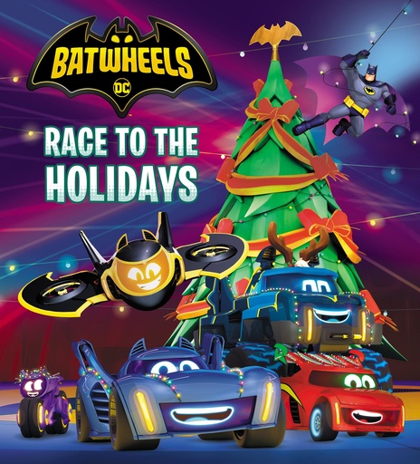 RACE TO HOLIDAYS (DC BATMAN BATWHEELS)