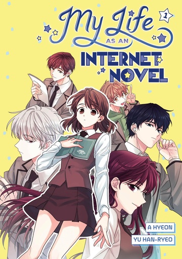MY LIFE AS AN INTERNET NOVEL 1
